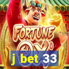 j bet 33